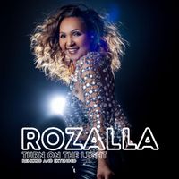 Rozalla - Turn On The Light (Remixed & Extended)
