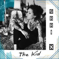 Geri X - The Kid (Explicit)
