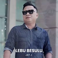 JAY J - LEBU BESULU