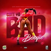 Gott Yo - Bad Boujie