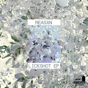 Reasxn - Lickshot