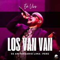 Los Van Van - Los Van Van 55 Aniversario Lima - Peru (En Vivo)