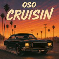 Oso - Cruisin