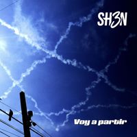 Shen - Voy a Partir (Explicit)
