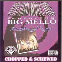 Big Mello - Wegonefunkwichamind (Screwed) (Explicit)