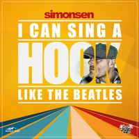 Simonsen - I Can Sing A Hook (Like The Beatles)