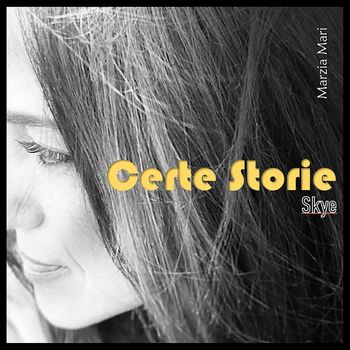Skye - Certe Storie