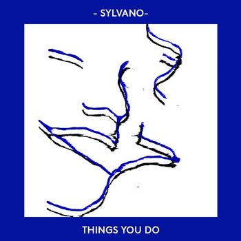 SYLVANO - Things you do