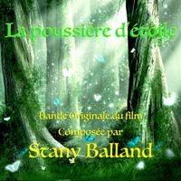 Stany Balland - La poussière d'étoile (Original Score)