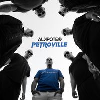 Alkpote - PETROVILLE (Explicit)
