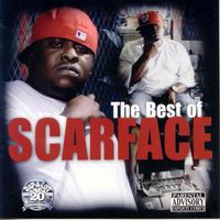 Scarface - The Best of Scarface (Explicit)