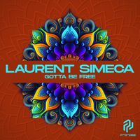 Laurent Simeca - Gotta Be Free
