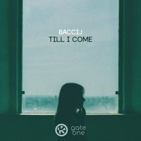 Baccij - Till I Come (Extended Mix)