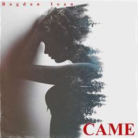 Bogdan Ioan - Came