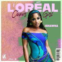 Ishawna - L'Oréal Cover Girl