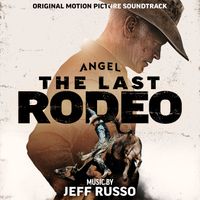 Jeff Russo - The Last Rodeo (Original Motion Picture Soundtrack)