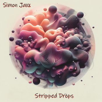 Simon Jaxx - Stripped Drops