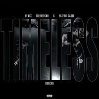 The Weeknd, Doechii - Timeless (Remix) (Explicit)