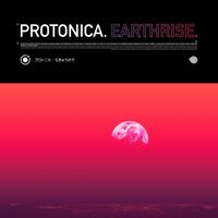Protonica - Earthrise