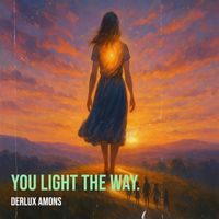 DERLUX AMONS - You Light the Way.
