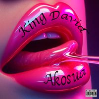 King David - Akosua (Explicit)