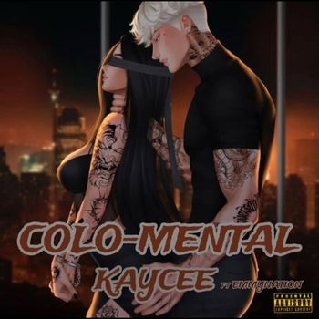 Kaycee - Colo mental (Explicit)