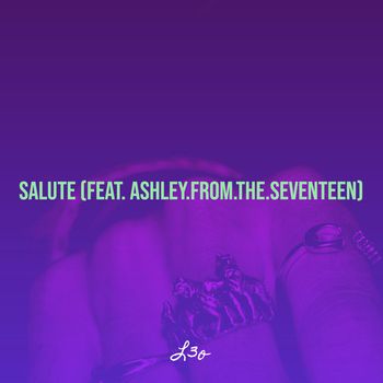 L3o - Salute (Explicit)