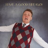 Debris Dance - Have a Good Life (Go) (Explicit)