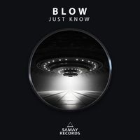 BLOW (SP) - Just Know
