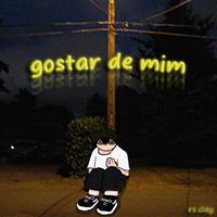 R$ Clay - gostar de mim (Explicit)