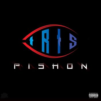 Iris - PISHON (Explicit)