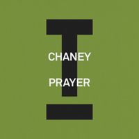 CHANEY - Prayer