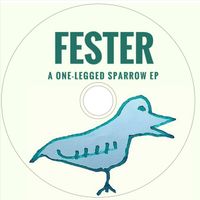 Fester - A One-Legged Sparrow (Explicit)