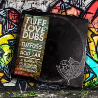 Acid_Lab, Tuff Love Dubs - Bujinkan / Bujinkan (A1-Voodoo VIP) / Pure Essence
