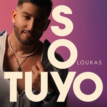 Loukas - SOY TUYO