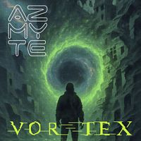 AZMYTE - Vortex