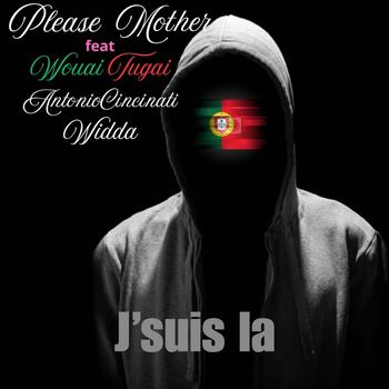 PLEASE MOTHER - j'suis la