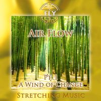 Fly - Air Flow, Pt. 1 - A Wind of Change (Stretching Version)