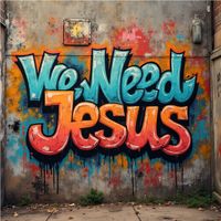 KIVA - We Need Jesus