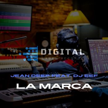 Jean Deep feat. DJ Eef - La Marca