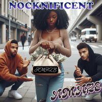 NOCKNIFICENT - AMAZE (Explicit)