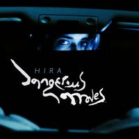 HIRA - Dangerous Moves