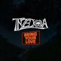 Tin Zelkova - Bring Your Love