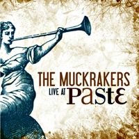 The Muckrakers - Live @ PASTE