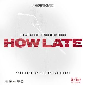 Jon Connor - How Late (Explicit)