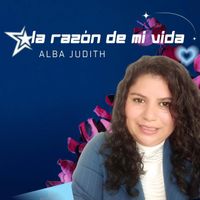 Alba Judith - La Razón De Mi Vida