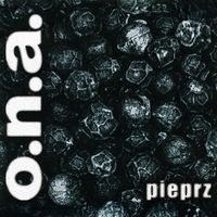 O.N.A. - Pieprz