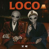 Gibran Godoy - Loco (Explicit)