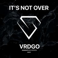 VRDGO - It's Not Over