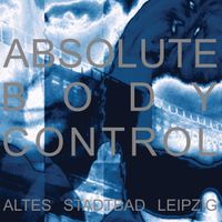 Absolute Body Control - Altes Stadtbad Leipzig (Live)